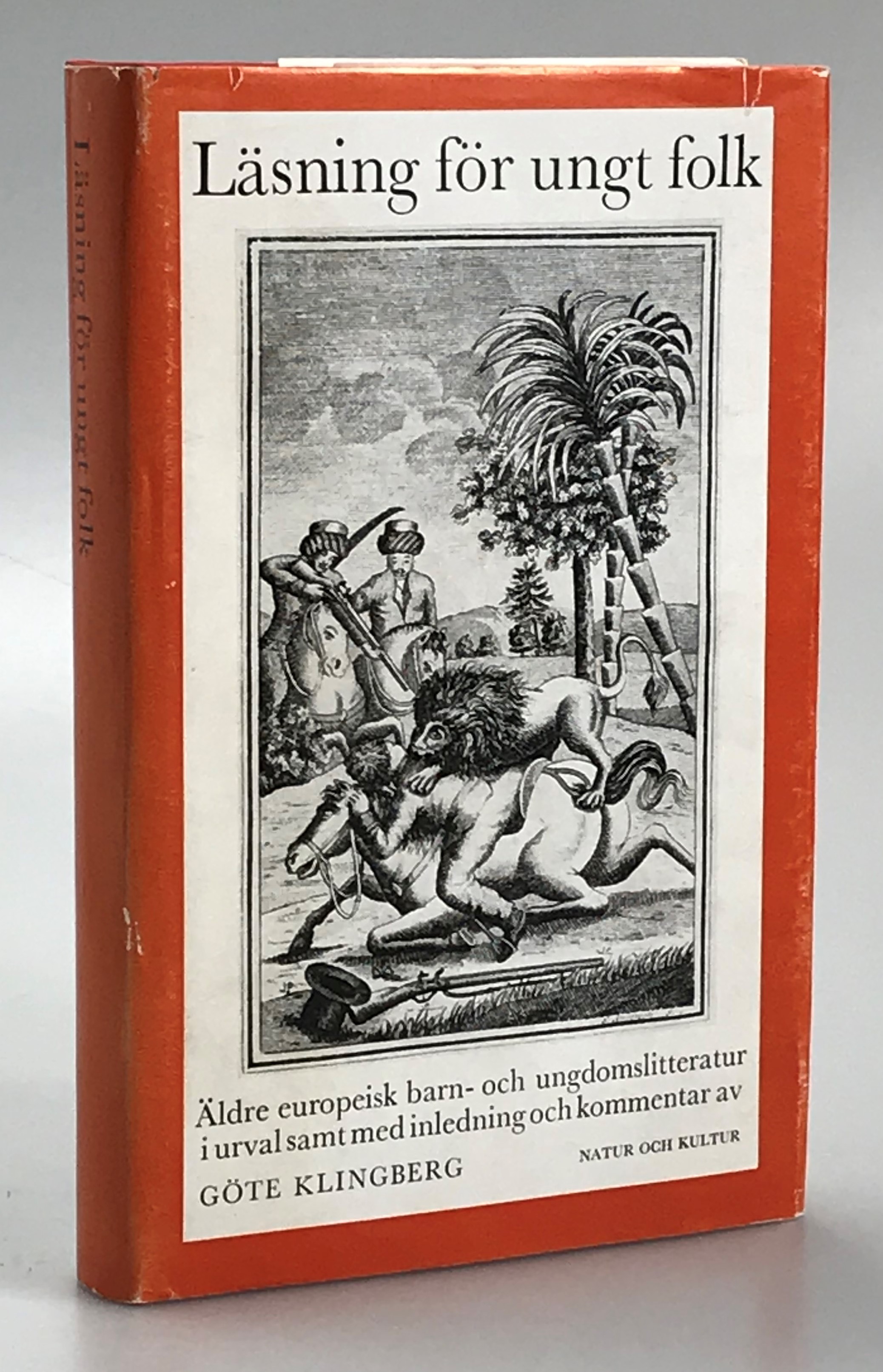Läsning för ungt folk. Äldre europeisk barn- och ungdomslitteratur. I urval samt med inledning och kommentar av Göte Klingberg.