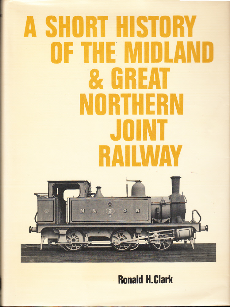 A Short History of the Midland & Great Northern Joint Railway.