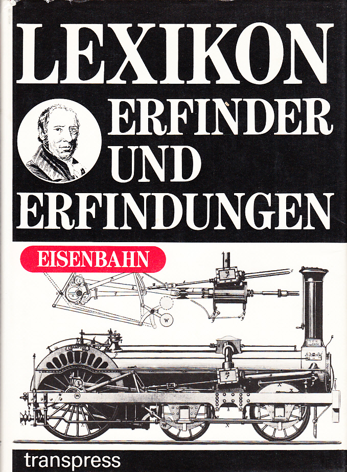 Lexikon Erfinder und Erfindungen. Eisenbahn.