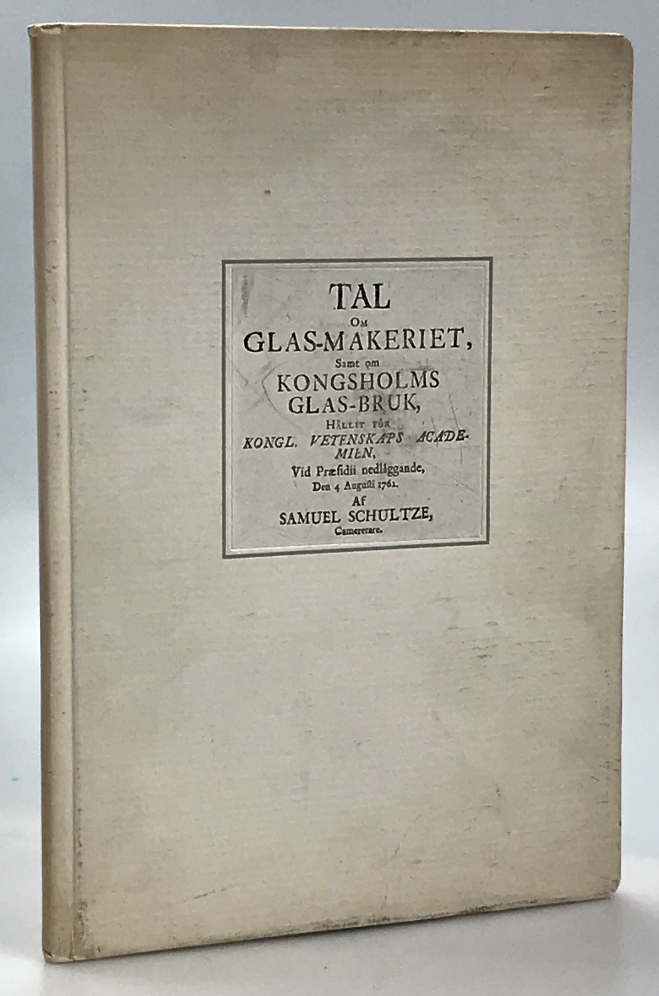 Tal om glas-makeriet, samt om Kongsholms glas-bruk, hållit för Kongl. Vetenskaps academien, vid præsidii nedläggande, den 4 Augusti 1762. [Utg. av Y. W. Anderberg].