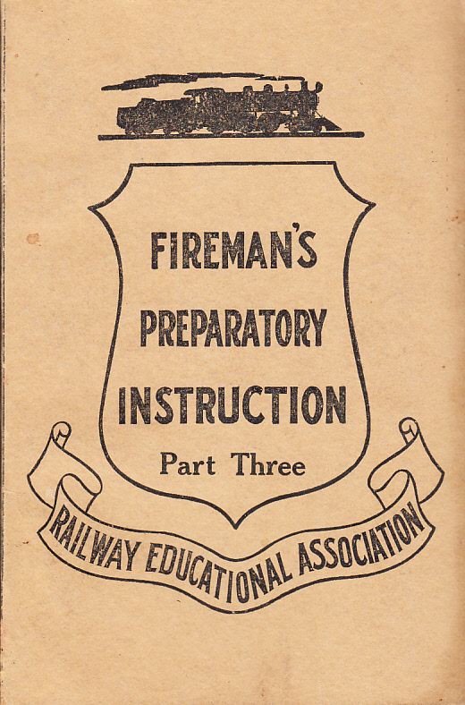 Fireman’s Preparatory Instruction. Part Three. Economical Boiler-Feeding, Firing with Anthracite Coal, Firing with Oil Fuel.