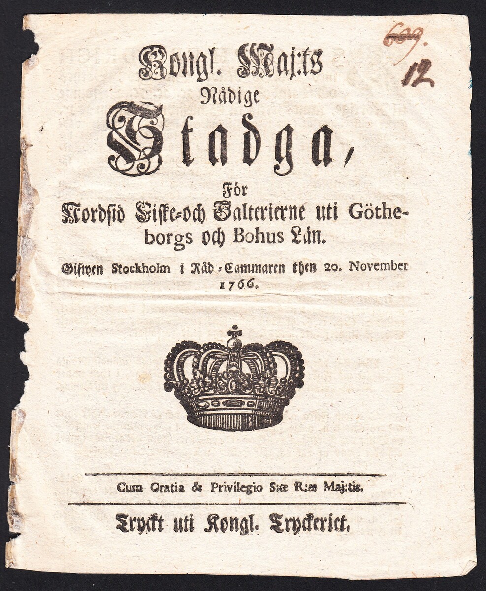 Kongl. Maj:ts Nådige Stadga, För Nordsiö Fiske- och Salterierne uti Götheborgs och Bohus Län. Gifwen Stockholm i Råd-Cammaren then 20. November 1766.