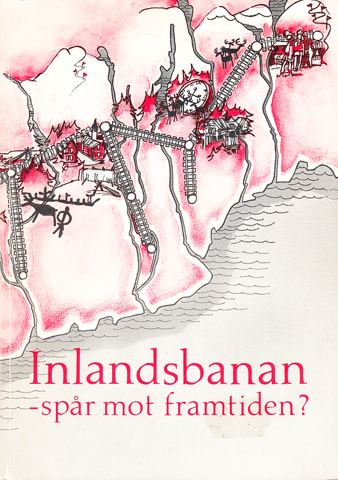 Inlandsbanan - spår mot framtiden? [Med text av] Kjell Andersson, Erik Beckman, Christina Falkengård, Jan Stattin. [Utg. av] Utbildningsradion.