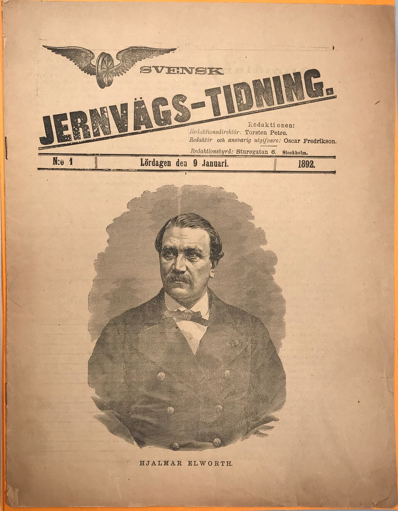 Svensk Jernvägs-tidning. N:o 1 - 1892. Redaktionsdirektör: Torsten Petre. Redaktör och ansvarig utgifvare: Oscar Fredrikson.