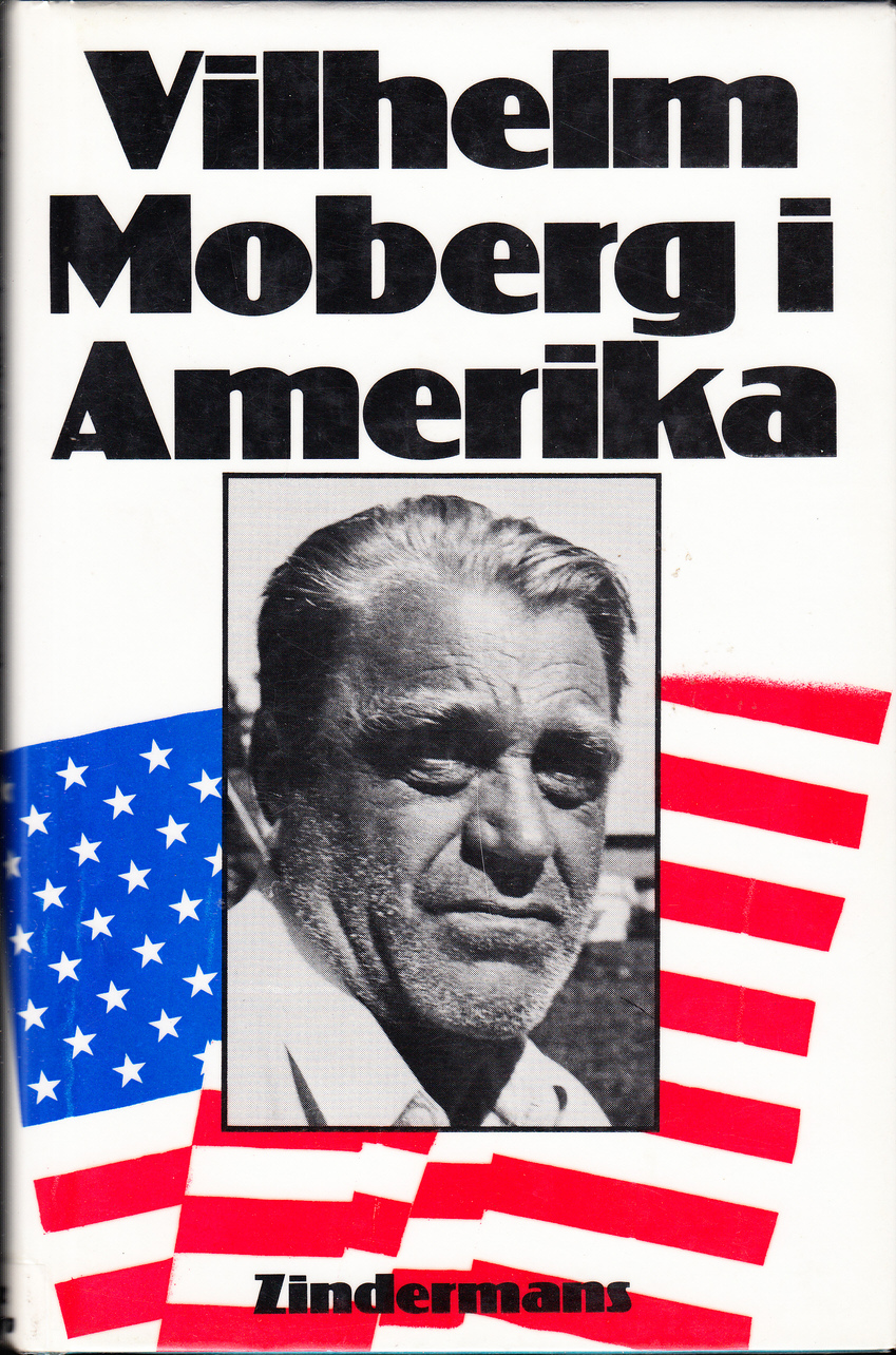Vilhelm Moberg i Amerika. Övers. av Anna Greta Persson.