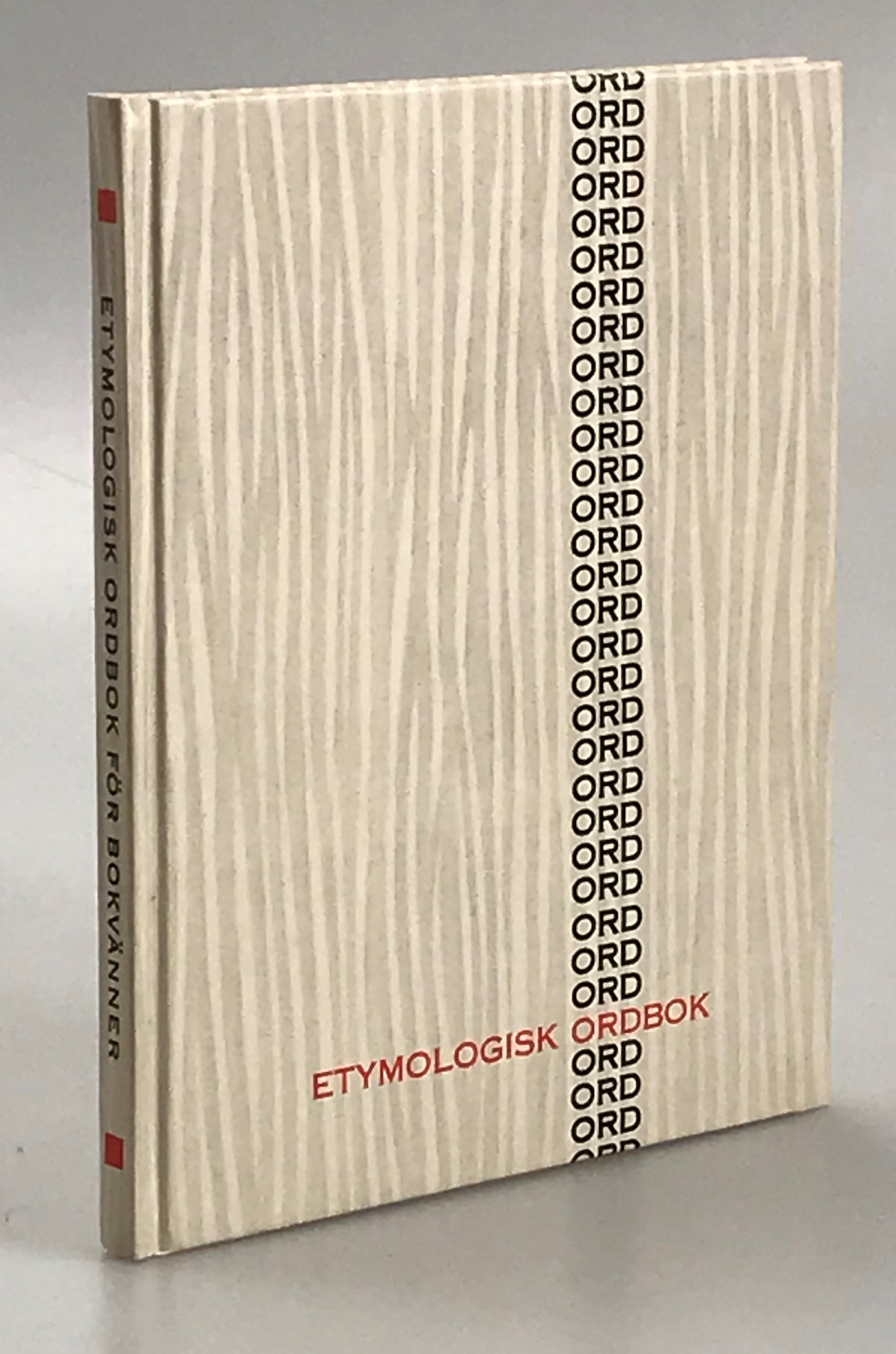 Etymologisk ordbok för bokvänner. [Utg. av] Sällskapet Bokvännerna.