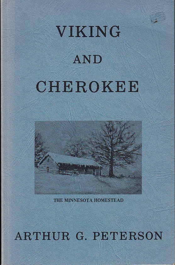 Viking and Cherokee. A Twentieth Century Saga.