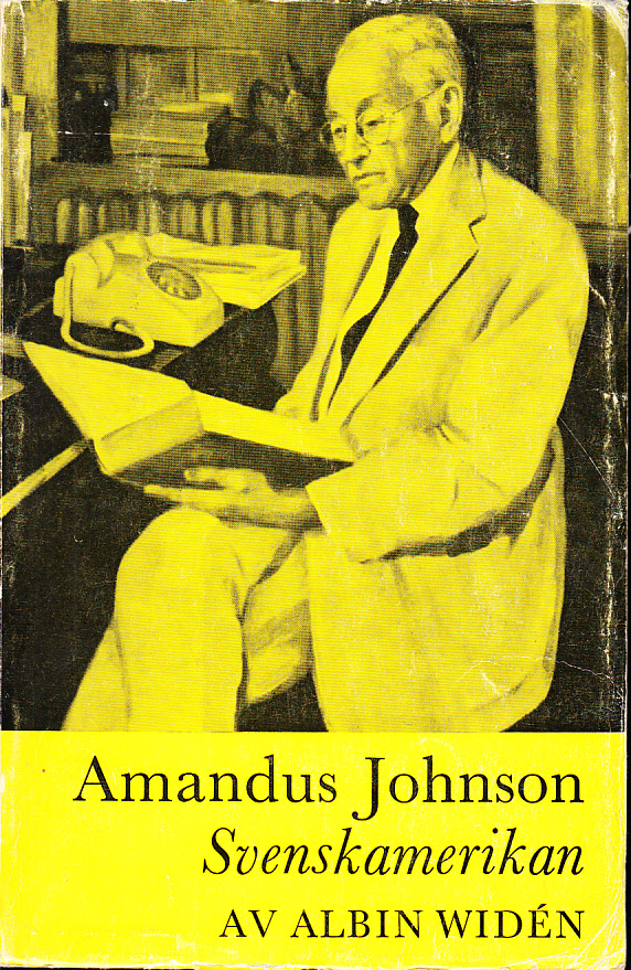 Amandus Johnson, svenskamerikan. En levnadsteckning. Med företal av Prins Bertil.