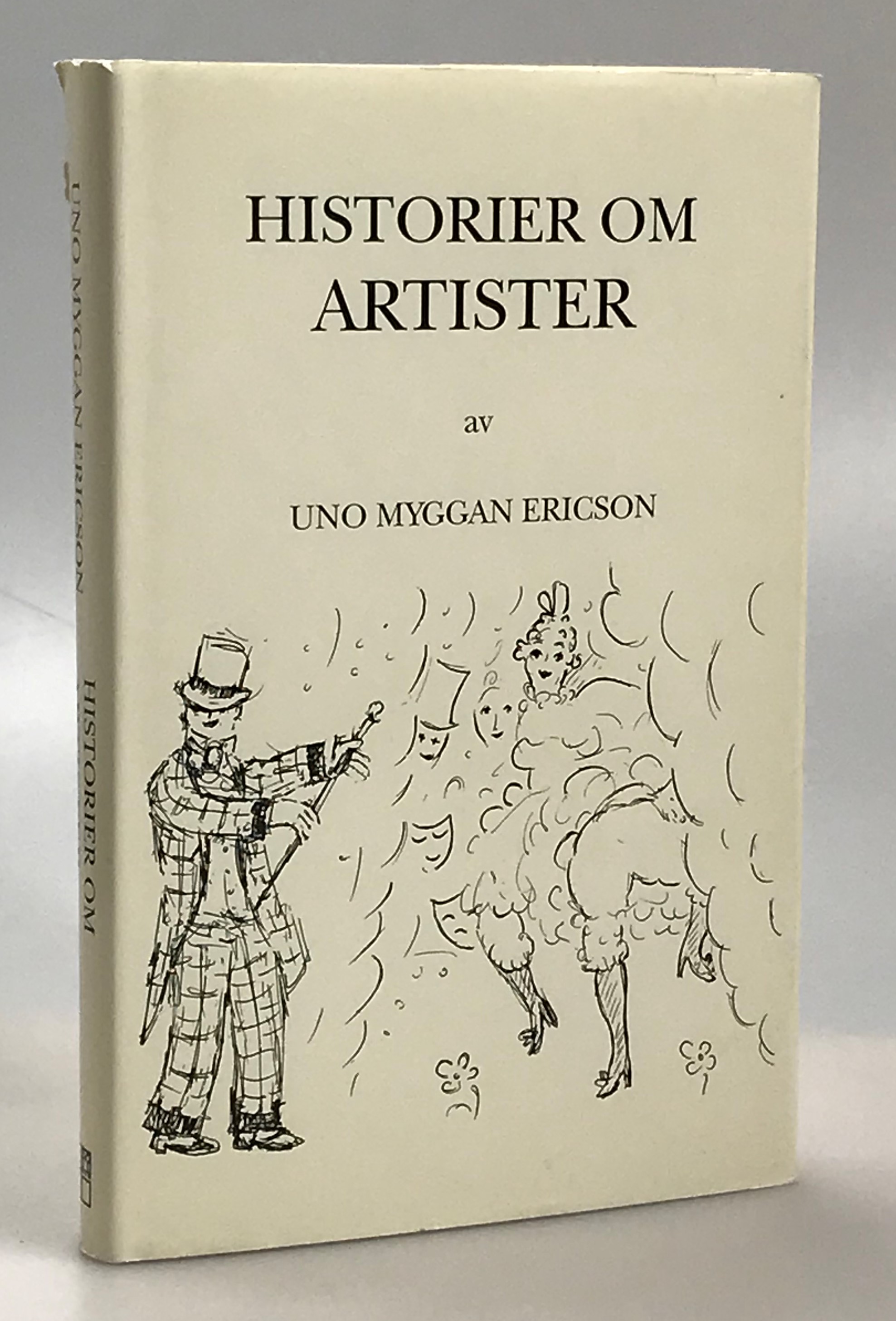 Historier om artister av Uno Myggan Ericson. [Utg. av] Tre Böcker.