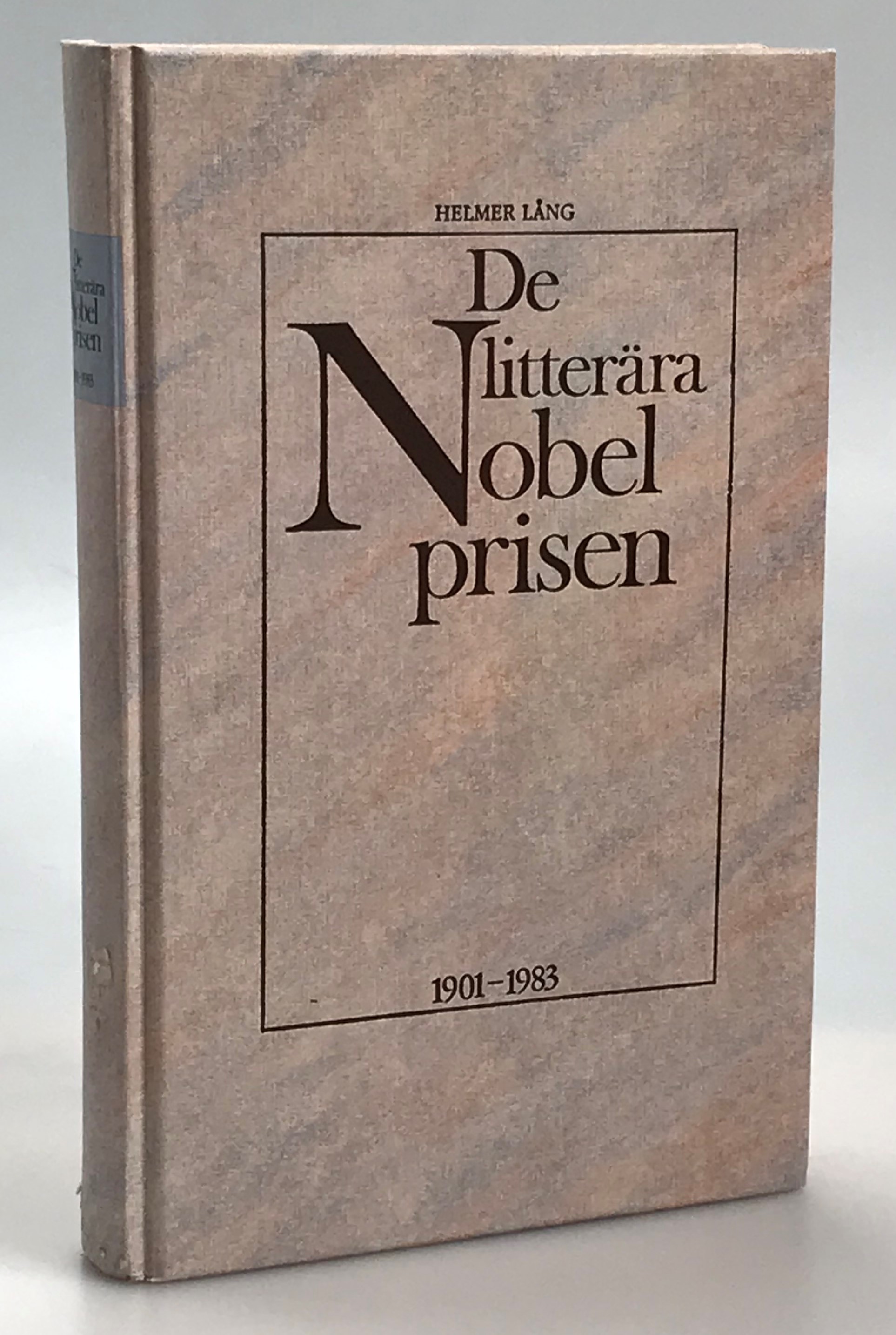 De litterära nobelprisen 1901-1983. Teckningar: Bowen ( B O Wennerberg).