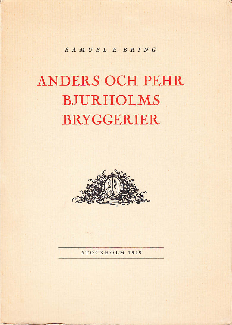 Anders och Pehr Bjurholms bryggerier.