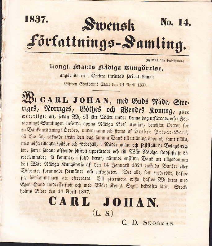 Kongl. Maj:ts nådiga kungörelse, angående en i Örebro inrättad privat-bank; Gifwen Stockholms slott den 14 april 1837.