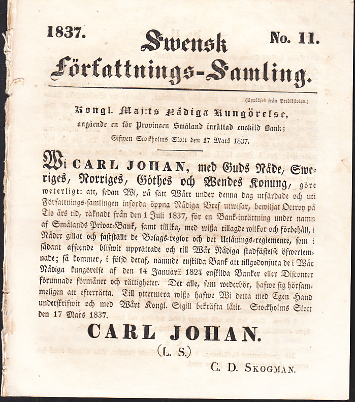 Kongl. Maj:ts nådiga kungörelse, angående en för prowinsen Småland inrättad enskild bank; Gifwen Stockholms slott den 17 mars 1837.