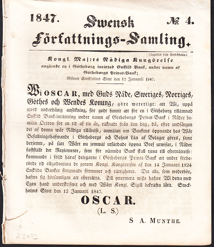 Kongl. Maj:ts nådiga kungörelse, angående en i Götheborg inrättad Enskild bank, under namn af Götheborgs Privat-Bank; Gifwen Stockholms slott den 12 Januari 1847.