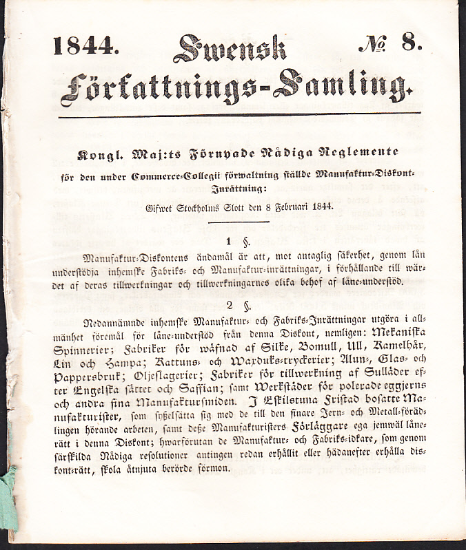 Kongl. Maj:ts förnyade nådiga reglemente för den under Commerce-Collegii förwaltning ställde Manufaktur-Diskont-Inrättningen: Gifwen Stockholms slott den 8 februari 1844.