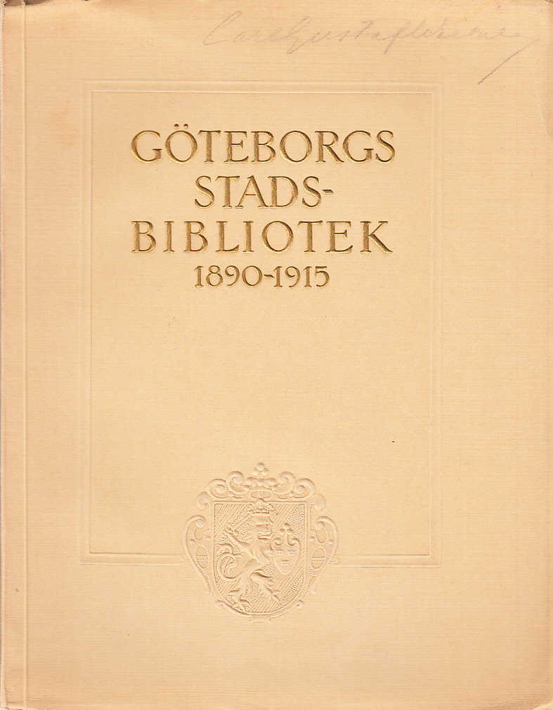 Göteborgs stadsbibliotek 1890-1915. Minnesskrift af L. Wåhlin.