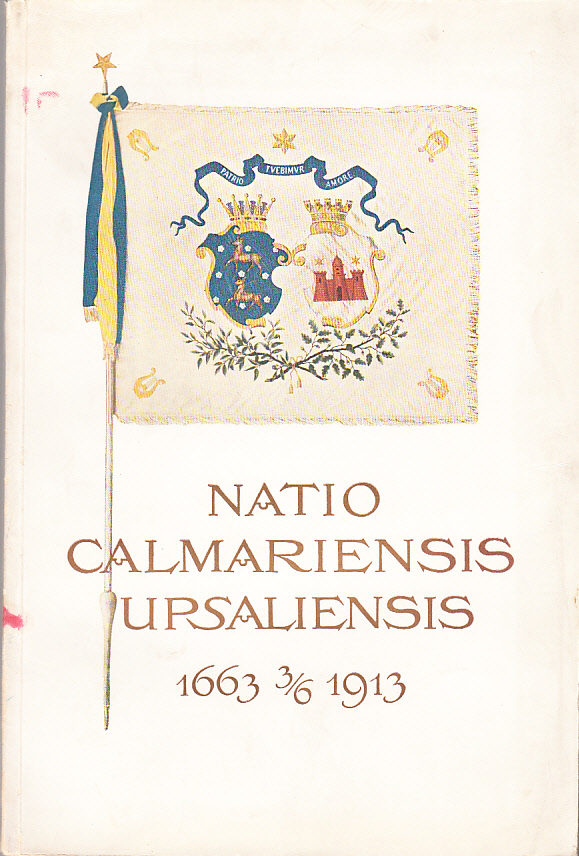 Natio Calmariensis Upsaliensis 1663 3/6 1913.