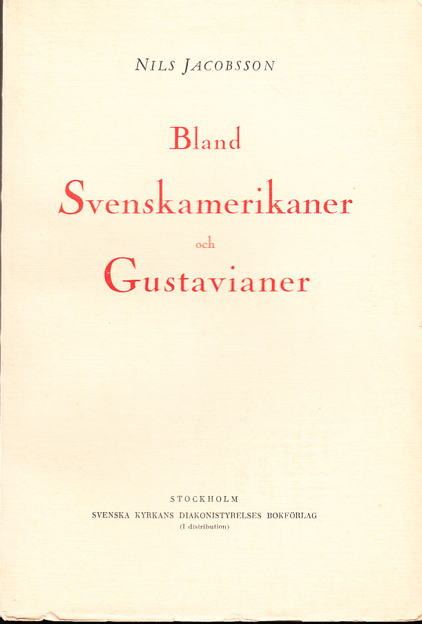 Bland Svenskamerikaner och Gustavianer. Ur Carl Magnus Wrangels levnadshistoria 1727-1786. Med inledningsord av biskop Torsten Ysander.