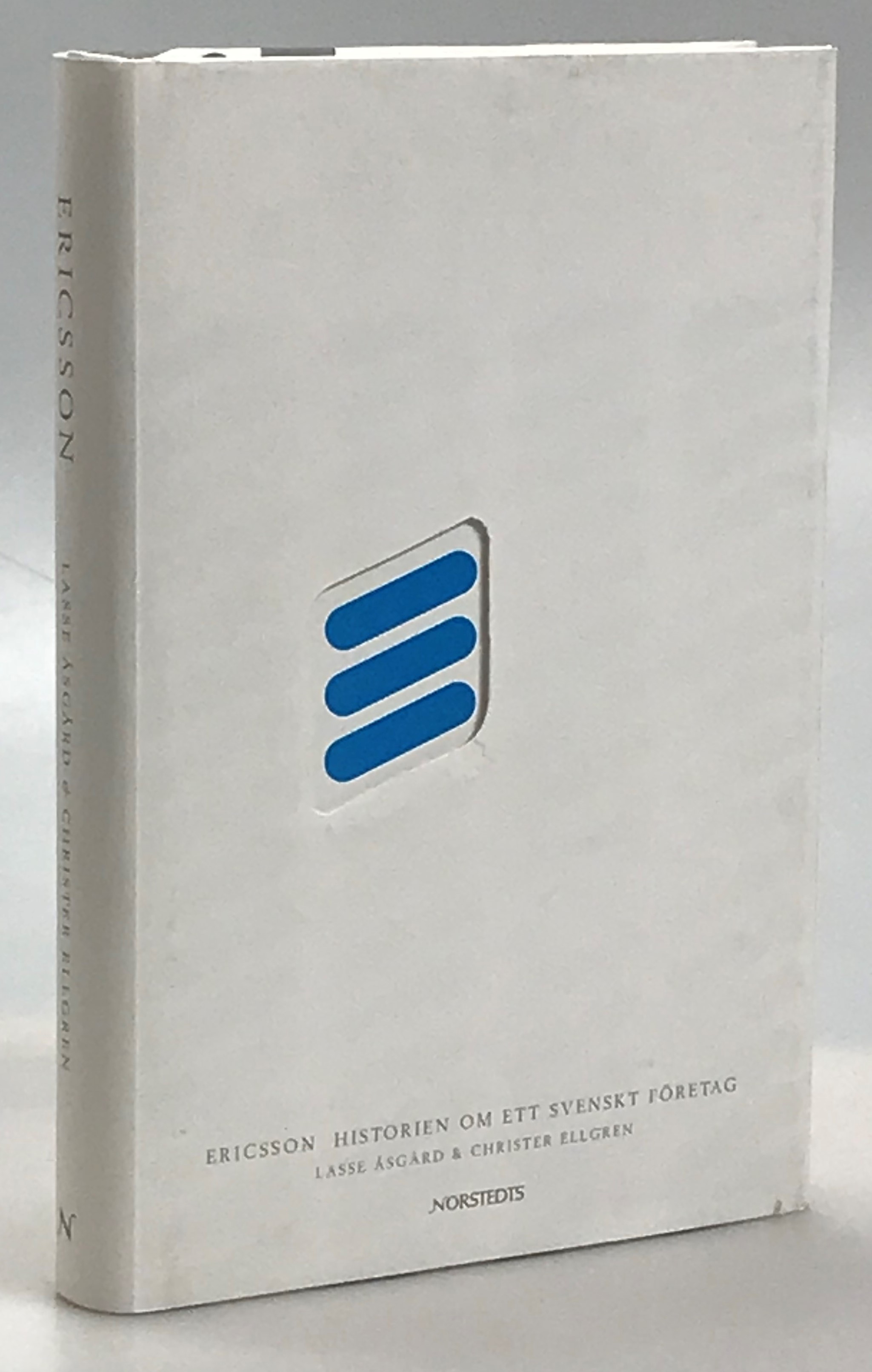 Ericsson. Historien om ett svenskt företag.