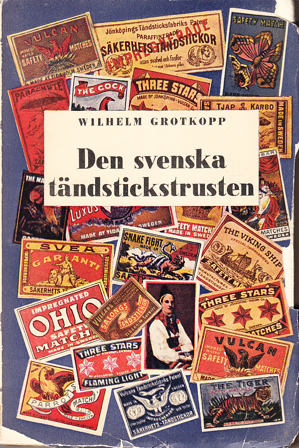 Den svenska tändstickstrusten. Översättning från tyskan av Thorsten Odhe. [Utg. av] Kooperativa förbundets bokförlag.