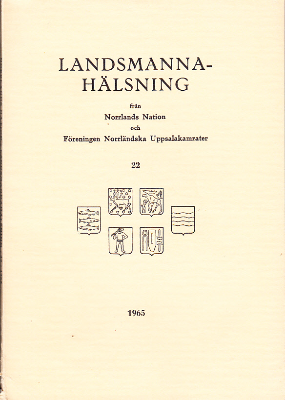 Landsmannahälsningar från Norrlands Nation och Föreningen Norrländska Uppsalakamrater 22, 1965.