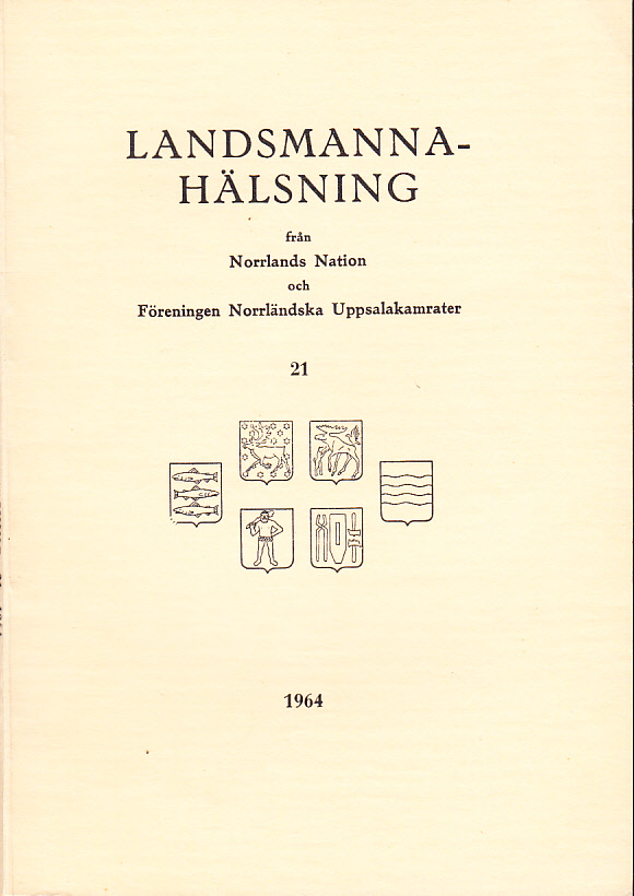 Landsmannahälsningar från Norrlands Nation och Föreningen Norrländska Uppsalakamrater 21, 1964.