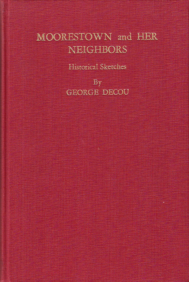 Moorestown and Her Neighbors. Historical Sketches. [Second printing].