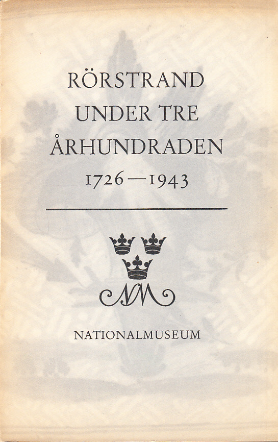 Rörstrand under tre århundraden 1726-1943. Utställning 3 april-16 maj 1943.