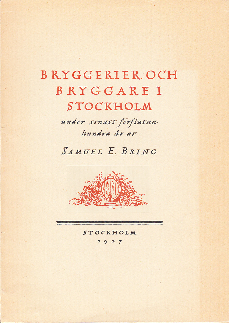 Bryggerier och bryggare i Stockholm under senaste förflutna hundra år.