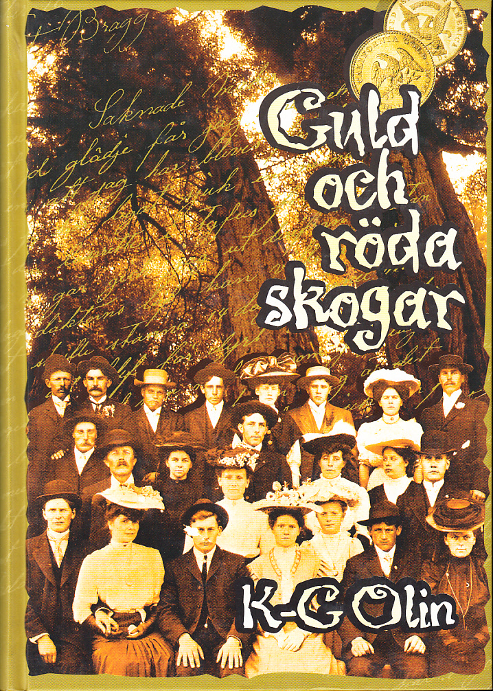 Guld och röda skogar. Finlandssvenska emigrantöden i Kalifornien.
