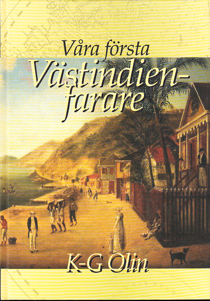 Våra första Västindienfarare.