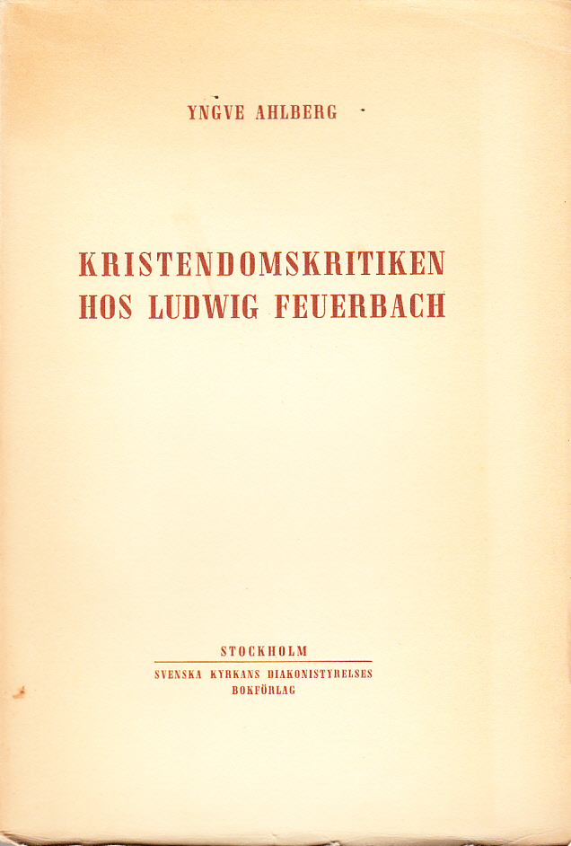 Kristendomskritiken hos Ludwig Feuerbach. Ak. avh.