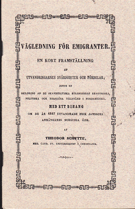 Vägledning för emigranter. En kort framställning af utvandringarnes svårigheter och fördelar, jemte en skildring af de skandinaviska koloniernas ekonomiska, politiska och religiösa tillstånd i Nordamerika. Med ett bihang om de år 1847 utvandrade Erik Jansons anhängares sorgliga öde. [Utg. av] Bokförlaget Rediviva, Stockholm.