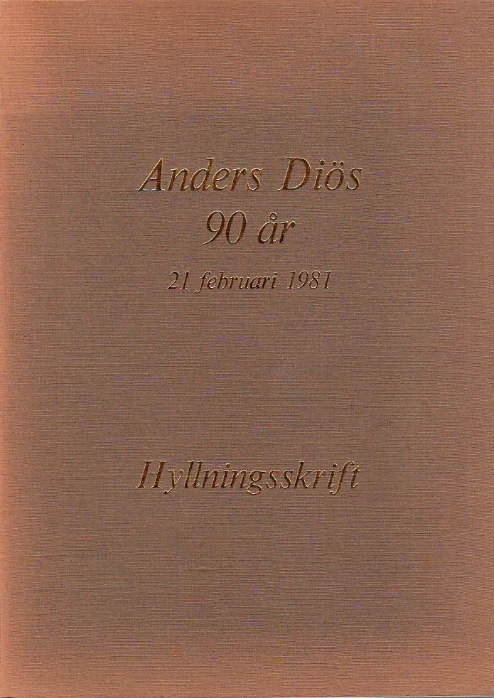 Anders Diös 90 år. 21 februari 1981. Hyllningsskrift.