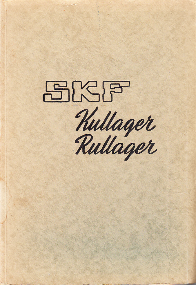 SKF. Kullager, rullager. Katalog nr 1911. [Utg. av] Aktiebolaget Svenska Kullagerfabriken, Göteborg.