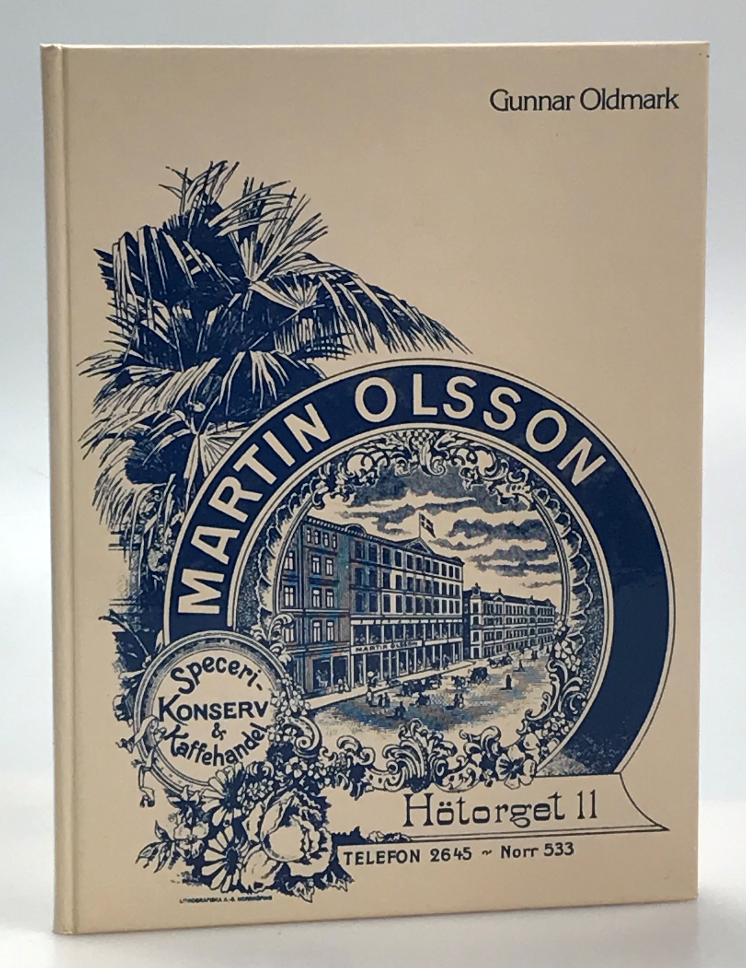 En berättelse om Martin Olsson. Speceri & kaffehandel 1869-1969. [Teckningar av Sten Grytt]. [Utg. av] Nordiska museet.