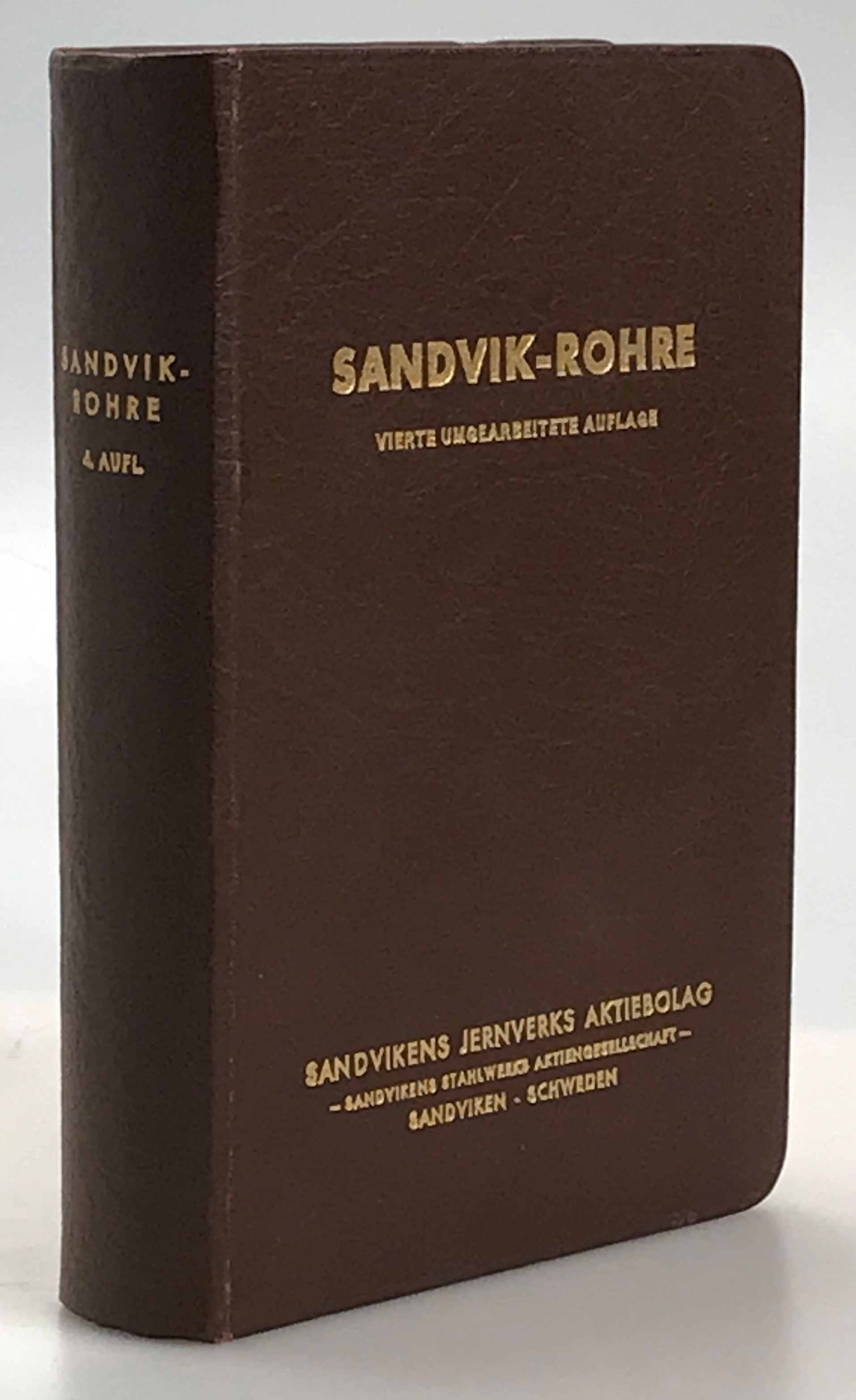 Sandvik-Rohre. Nachschlagebuch über Rohrerzeugnisse. Vierte umgearbetete auflage. [Publ. by] Sandvikens Jernverks Aktiebolag, Sandviken, Schweden.