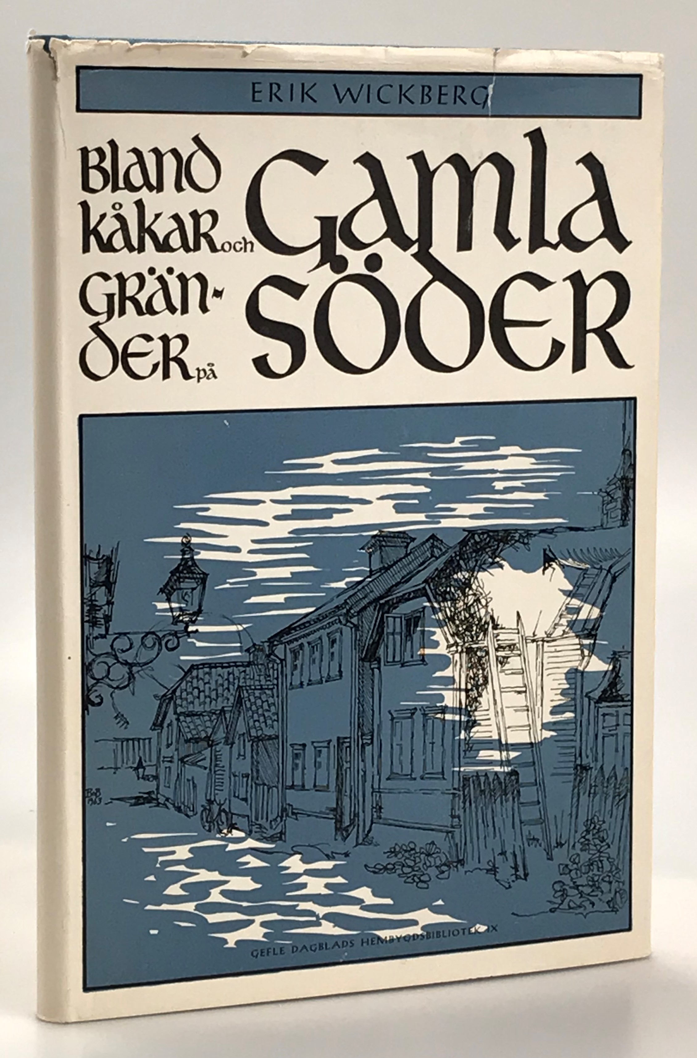 Bland kåkar och gränder på gamla Söder. Anteckningar ur Gävle stads protokoll, domböcker och andra handlingar. Artikelserie i Gefle Dagblad 1958-1962.