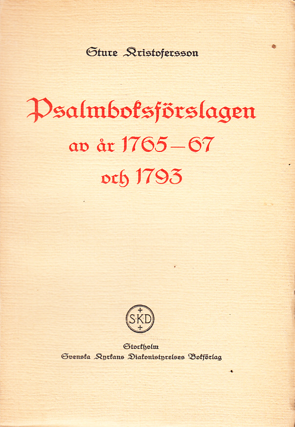 Psalmboksförslagen av år 1765-67 och 1793.