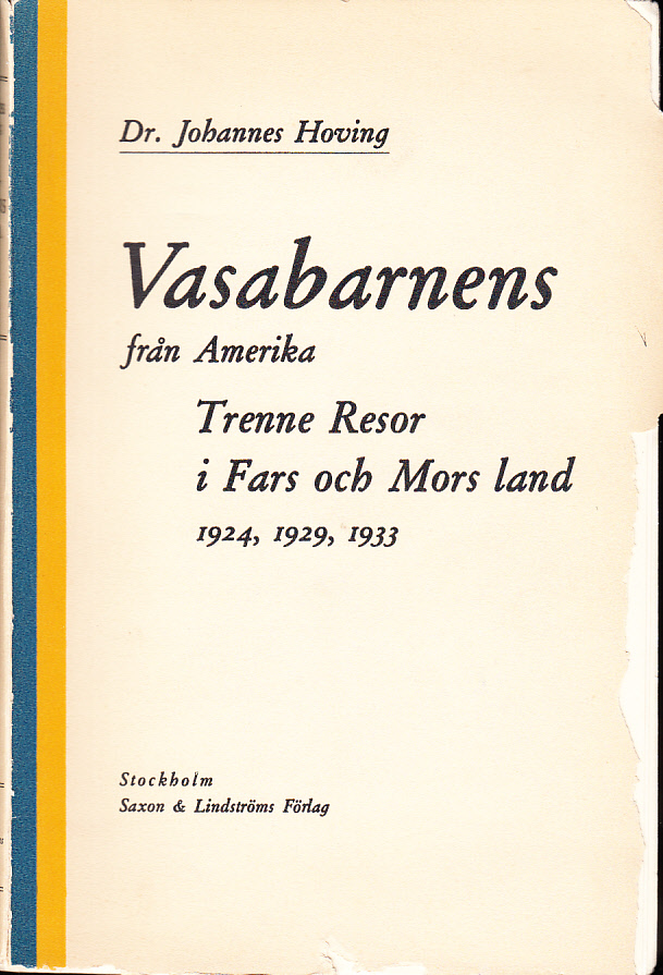 Vasabarnens från Amerika trenne resor i fars och mors land 1924, 1929, 1933. Minnen och intryck, sammanställda och tecknade. Utgiven av Samfundet S:t Erik i New York.