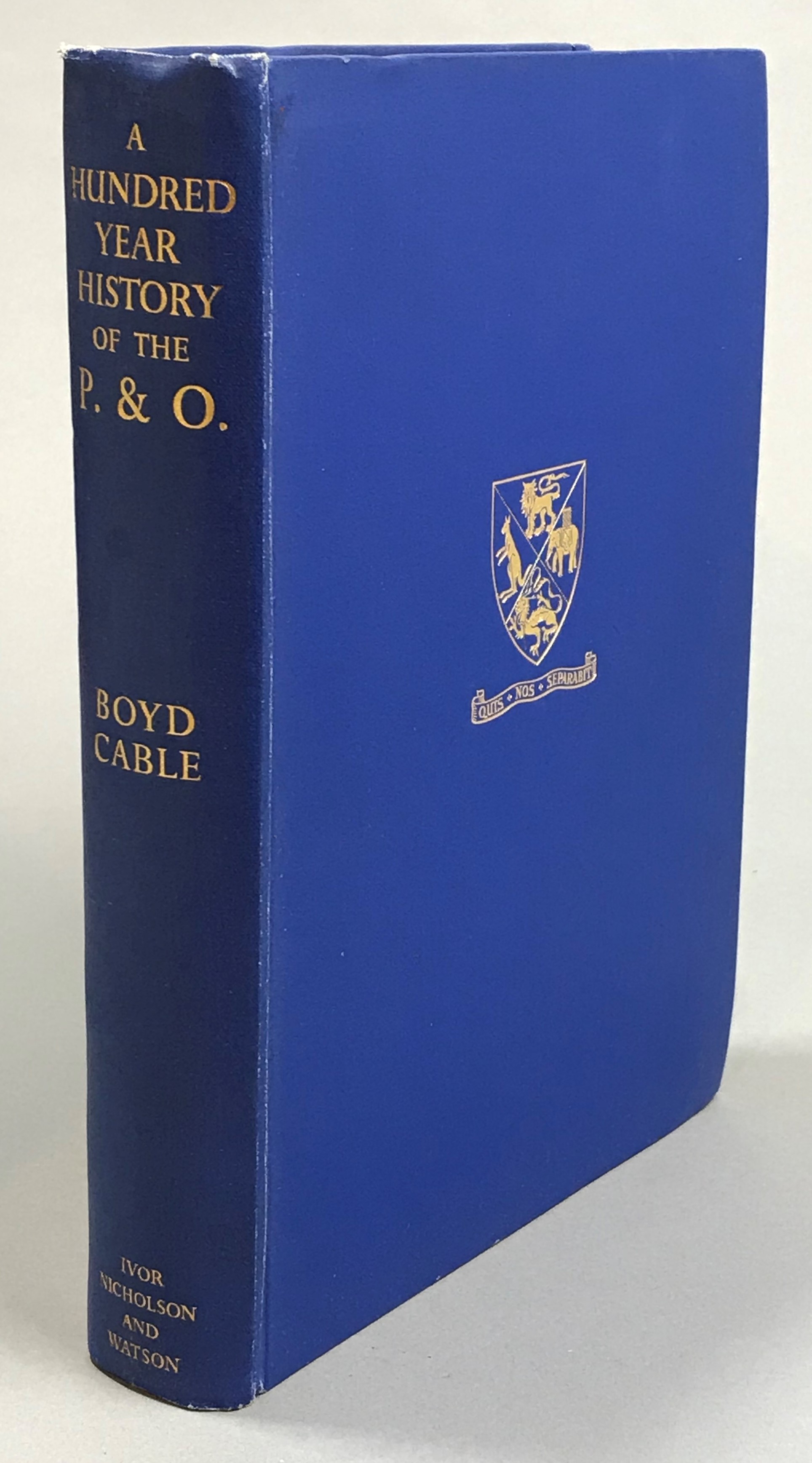 A Hundred Year History of the P. & O. Peninsular and Oriental Steam Navigation Company 1837-1937.