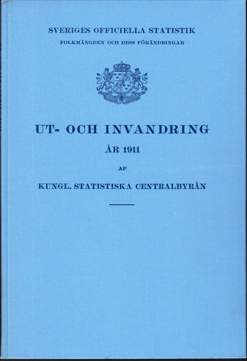 Ut- och invandring år 1911 af Kungl. Statistiska Centralbyrån.