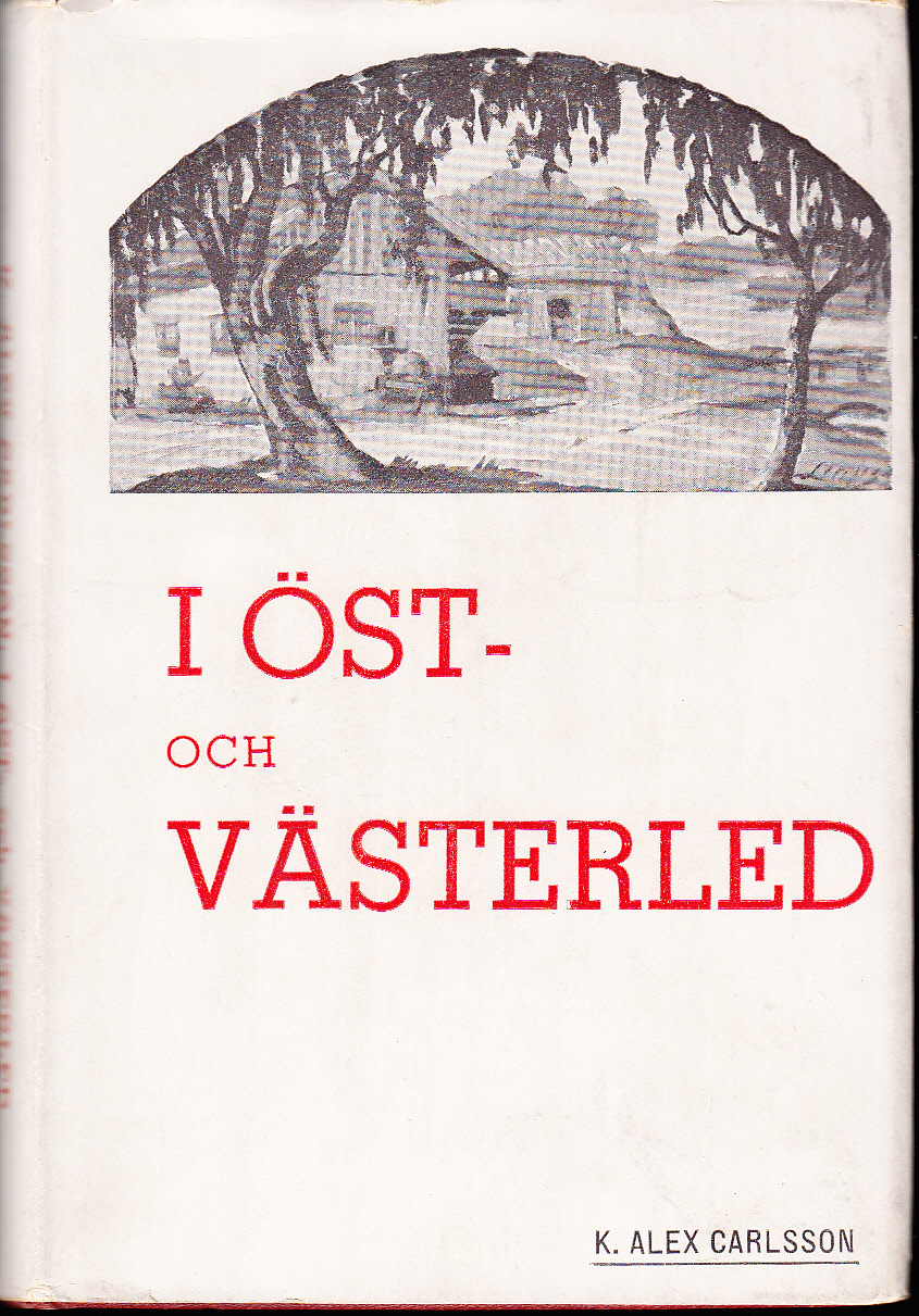I öst- och västerled. Berättelser. [Distr. av Dalkullan Publishing and Importing Company].