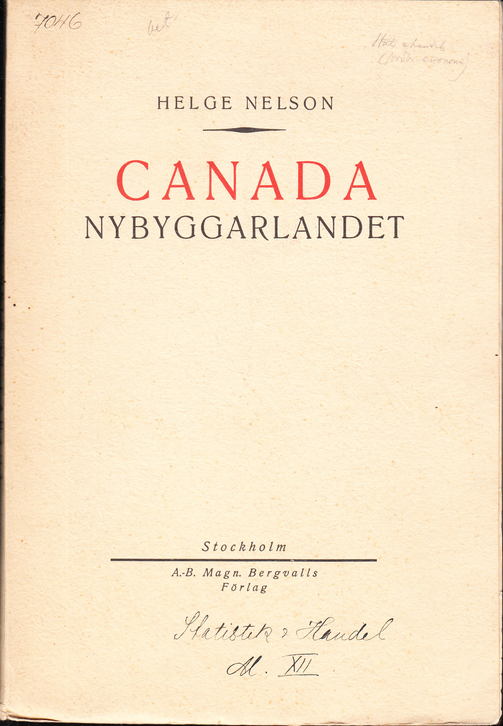 Canada. Nybyggarlandet.