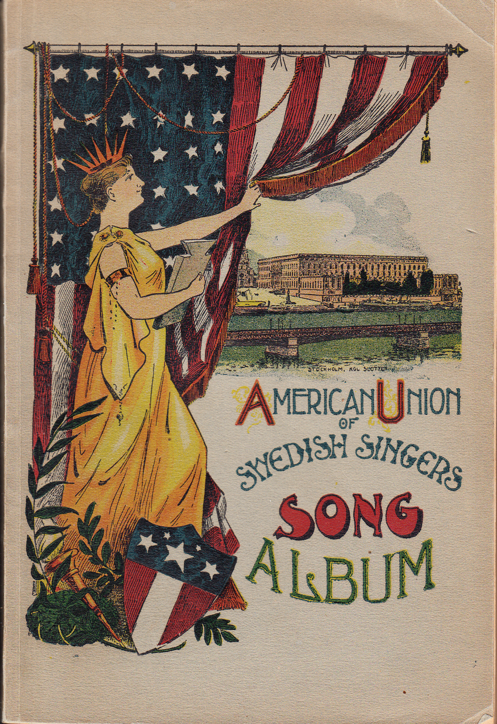 American Union of Swedish Singers Song Album. Male Choruses to be sung atthe Singing festival in New York and on the Concert Tour in Sweden 1910.