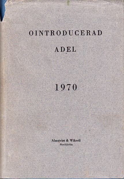 Kalender över ointroducerad adels förening 1970. På föreningens uppdrag. 14:e årgången. [Utg. av] Almqvist & Wiksell.