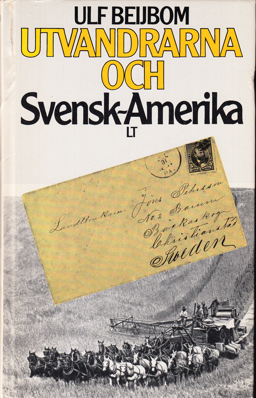 Utvandrarna och Svensk-Amerika. [Utg. av] LTs Förlag, Stockholm.
