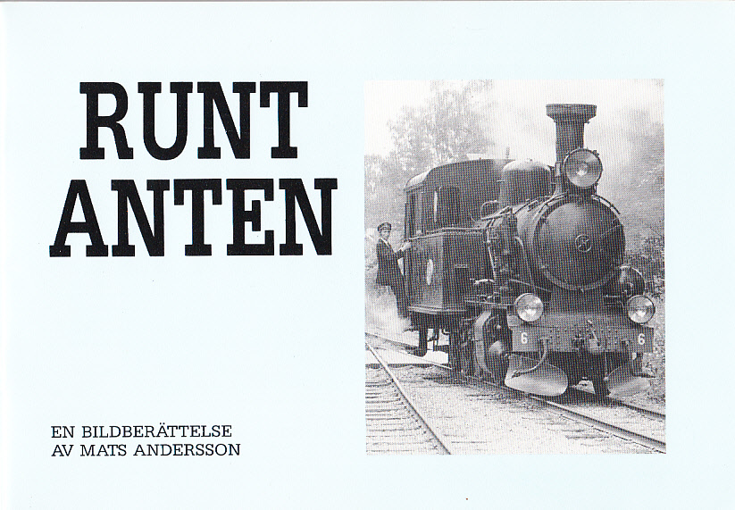 Runt Anten. En bildberättelse. [Omslagstitel].