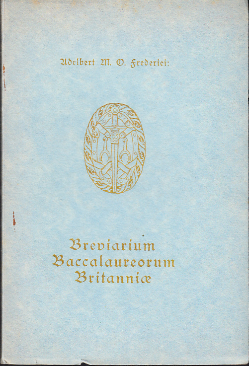 Breviarium Baccalaureorum Britanniæ [av] A. Frederici. [Del I].