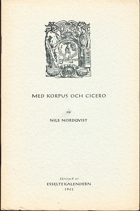 Med Korpus och Cicero. Hur ett manuskript blir tusentals böcker [= rubrik]. + Korpus och Cicero. Typograferna ha ett eget måttsystem med en enhet, som är 0,376064 millimeter och därför kallas punkt [= rubrik].